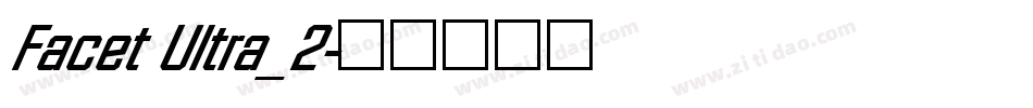 Facet Ultra_2字体转换